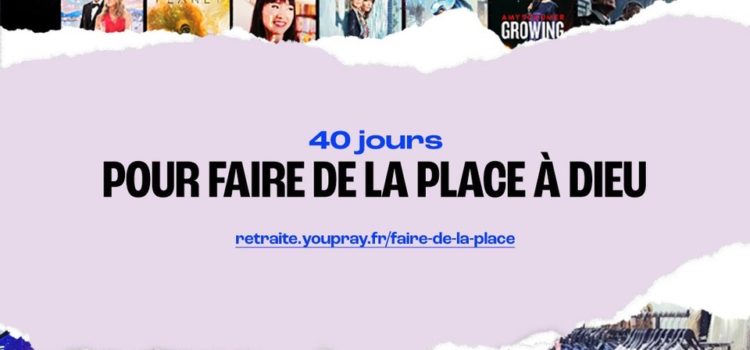 40 jours pour faire de la place à Dieu, avec YouPray