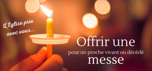 Offrir une messe Offrir une messe