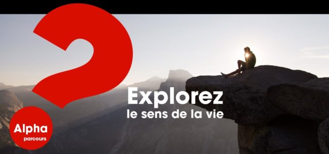 Le parcours Alpha redémarre