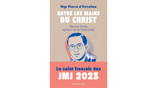 Mgr d’Ornellas raconte Marcel Callo dans un livre