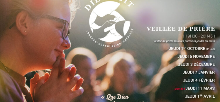 Veillées Dieu agit : le programme 2026-2027 Veillées Dieu agit : le programme 2026-2027